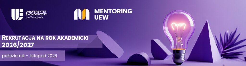 rekrutacja do programu Mentoring UEW26-27 informacja: Rekrutacja na rok akademicki 2026/2027 październik-listopad 2026